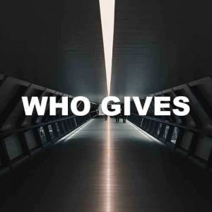 Who Gives