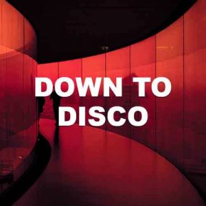Down To Disco