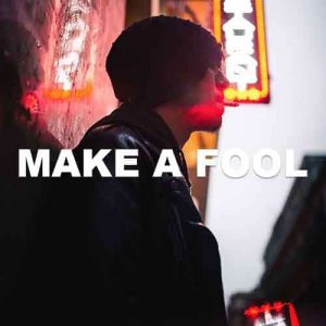 Make A Fool