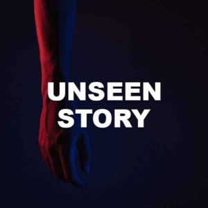 Unseen Story