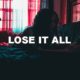 Lose It All