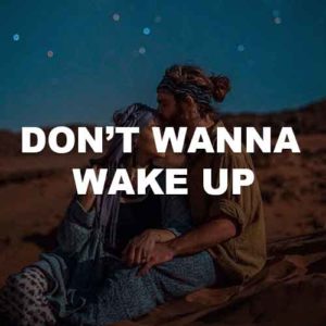 Don't Wanna Wake Up