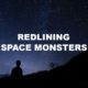 Redlining Space Monsters