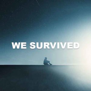 We Survived