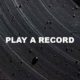 Play A Record