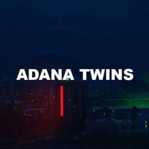 Adana Twins