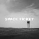 Space Ticket