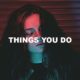 Things You Do