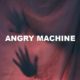 Angry Machine