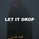 Let It Drop