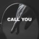Call You