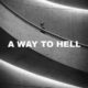 A Way To Hell