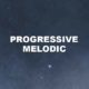 Progressive Melodic