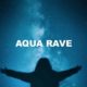 Aqua Rave