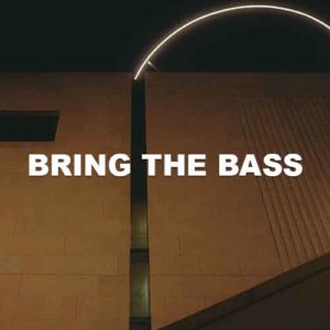 Bring The Bass
