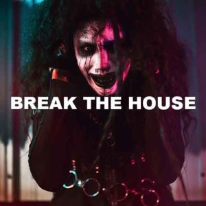 Break The House