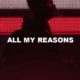 All My Reasons