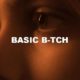 Basic B-tch