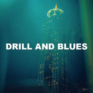 Drill And Blues