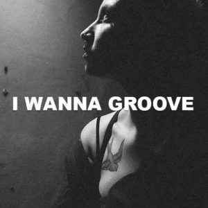 I Wanna Groove
