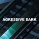 Agressive Dark