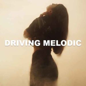 Driving Melodic