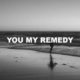 You My Remedy