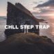 Chill Step Trap