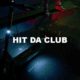 Hit Da Club