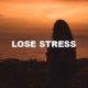 Lose Stress