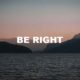 Be Right
