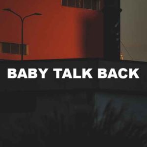Baby Talk Back