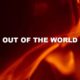 Out Of The World