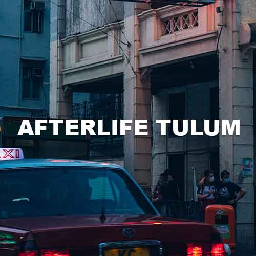 Afterlife Tulum 2020