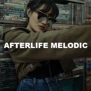 Afterlife Melodic