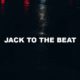 Jack To The Beat