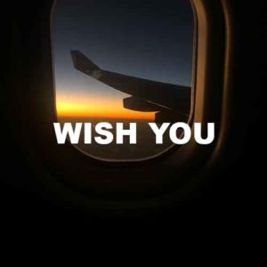 Wish You