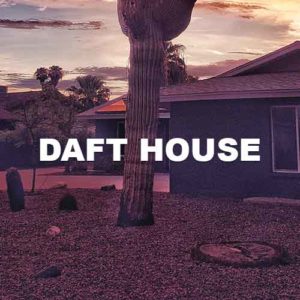 Daft House
