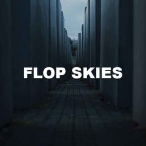 Flop Skies