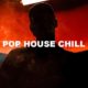 Pop House Chill