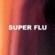 Super Flu
