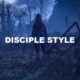 Disciple Style