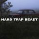 Hard Trap Beast