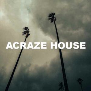 Acraze House