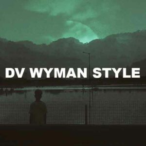 Dv Wyman Style