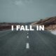 I Fall In