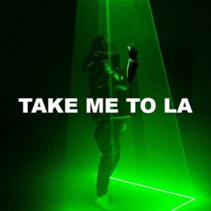 Take Me To La