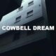Cowbell Dream
