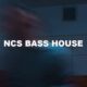 Ncs Bass House
