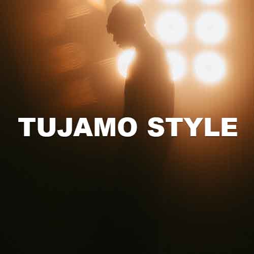Tujamo Style